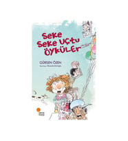 Seke Seke Uçtu Öyküler Gürsen Özen Günışığı Kitaplığı