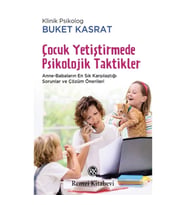 Çocuk Yetiştirmede Psikolojik Taktikler