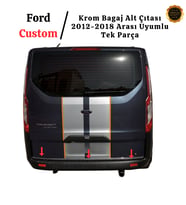 Ford Custom Krom Bagaj Alt Çıtası 2012-2018 Uyumlu Paslanmaz Çelik (Gümüş)