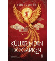 Küllerimden doğarken Funda Uçuker Timaş