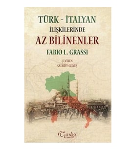 Türk - İtalyan İlişkilerinde Az Bilinenler