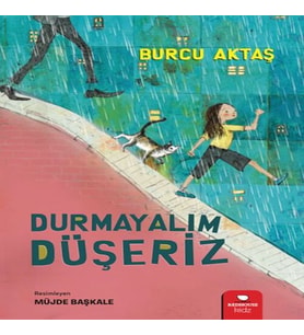 Durmayalım Düşeriz