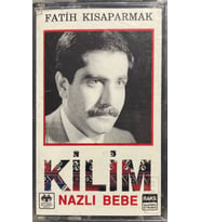 (Plak Değildir KASET tir) Fatih Kısaparmak Kilim Nazlı Bebe Kaset