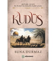 Kudüs – (Hz. İbrahim’den Salahattin Eyyubi’ye kadar)- Suna Durmaz / Mirasımız Yayınları