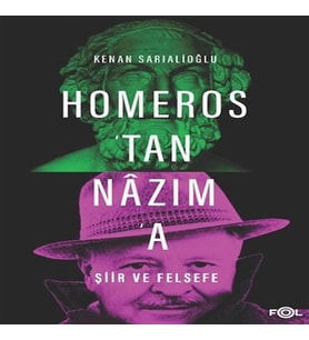 Homeros'tan Nazım'a Şiir ve Felsefe