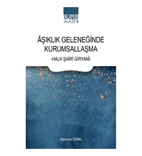 Aşıklık Geleneğinde Kurumsallaşma