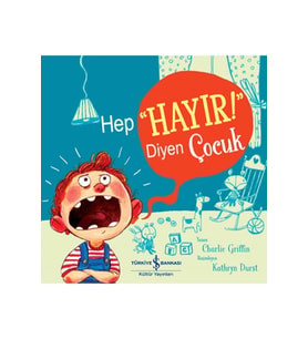 AAAA Hep "Hayır!" Diyen Çocuk