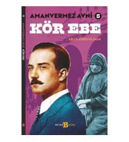 Kör Ebe - Amanvermez Avni 5