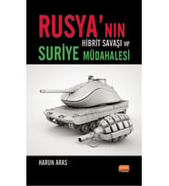 Rusya’nın Hibrit Savaşı ve Suriye Müdahalesi