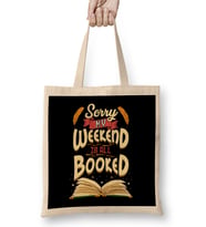 Sorry My Weekend Is All Booked Obsessed Reader Bez Çanta Uzun Saplı