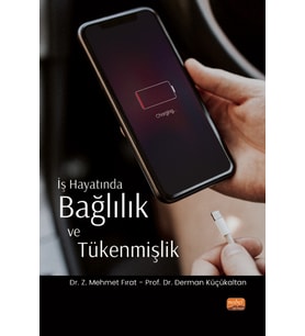 İş Hayatında Bağlılık ve Tükenmişlik