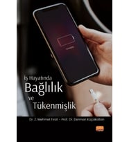 İş Hayatında Bağlılık ve Tükenmişlik