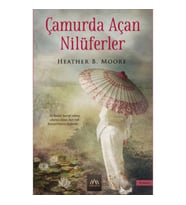Çamurda Açan Nilüferler