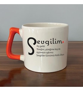 Sevgilim Baskılı Turuncu Kulplu D Kupa