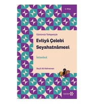Evliya Çelebi Seyahatnamesi  1.Kitap - Günümüz Türkçesiyle