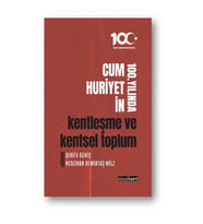 Cumhuriyetin 100. Yılında Kentleşme ve Kentsel Toplum
