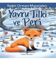 Yavru Tilki ve Peri - Söğüt Ormanı Maceraları