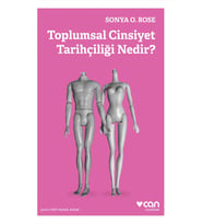 Toplumsal Cinsiyet Tarihçiliği Nedir?