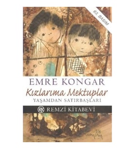 Kızlarıma Mektuplar Yaşamdan Satırbaşları