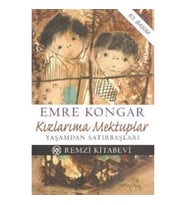Kızlarıma Mektuplar Yaşamdan Satırbaşları