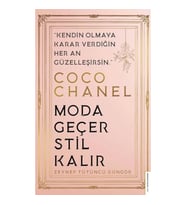 Coco Chanel - Moda Geçer Stil Kalır
