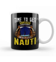 Time To Get Ship Faced And Get a Little Nauti Pun Kupa Bardak Porselen