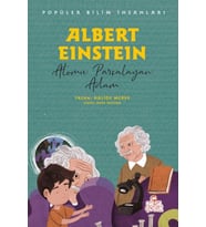 Albert Eınsteın - Atomu Parçalayan Adam