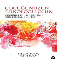 Çuğunuzun Psikoloğu Olun