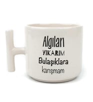 Algıları Yıkarım Bulaşıklara Karışmam Baskılı Beyaz Kulplu T Kupa