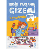 EKSİK PARÇANIN GİZEMİ NEREDESİN 105 - NAZAN TARIM - İLK GENÇ TİMAŞ