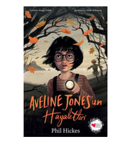 Aveline Jones'un Hayaletleri Phil Hickes Can Çocuk Yayınları