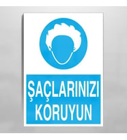 Saçlarınızı Koruyun Uyarı Levhası 60x90cm (Karışık)