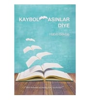 Kaybolmasınlar Diye