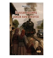 Üç Kuşak Yaşanmış Gerçek Hayat Hikayesi