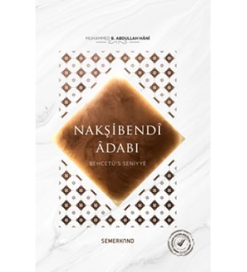 Behcetü's Seniyye Nakşibendi Adabı