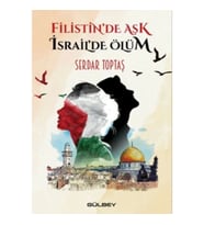 Filistinde Aşk İsrail’De Ölüm