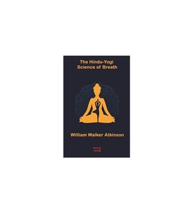 The Hindu Yogi Science Of Breath