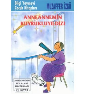 Anneannemin Kuyruklu Yıldızı