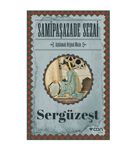 Sergüzeşt Samipaşazade Sezai Can Yayınları