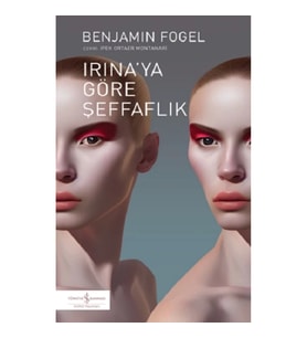 Irina'ya Göre Şeffaflık