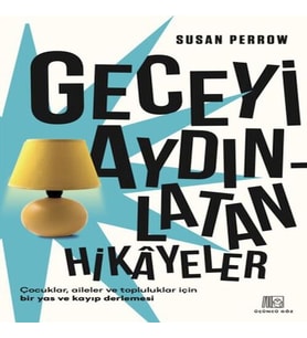 Geceyi Aydınlatan Hikayeler