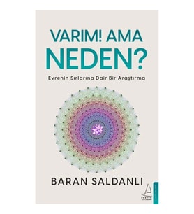 Varım! Ama Neden?