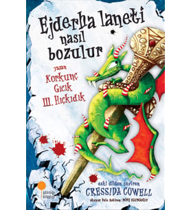 Korkunç Gıcık 3. Hıçkıdık - Ejderha Laneti Nasıl Bozulur - Cressida Cowell