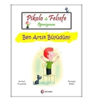 Pikolo ile Felsefe Öğreniyorum - Ben Artık Büyüdüm!