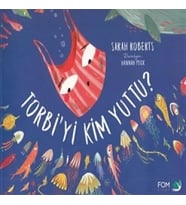 Torbi'yi Kim Yuttu?