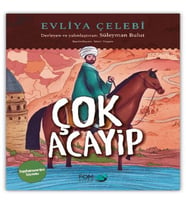 Çok Acayip - Evliya Çelebi Seyahatname’den Seçmeler