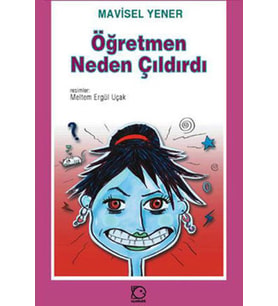 Öğretmen Neden Çıldırdı?