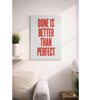 DONE IS BETTER THAN PERFECT YAZILI MDF TABLO (27X18)