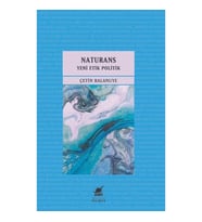 Naturans 2: Yeni Etik Politik
