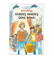 Kardeş Mardeş Deme Bana! Kaan Elbingil Günışığı Yayınları